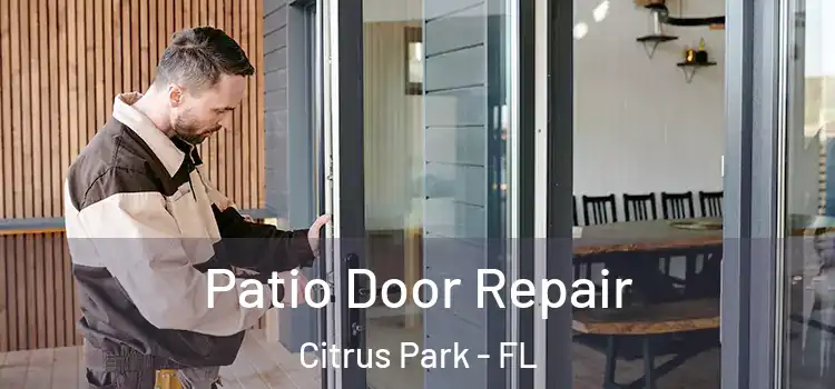 Patio Door Repair Citrus Park - FL