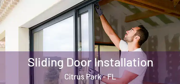 Sliding Door Installation Citrus Park - FL